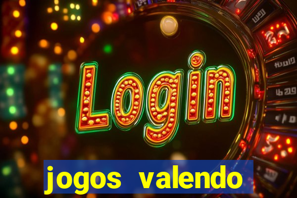 jogos valendo dinheiro online