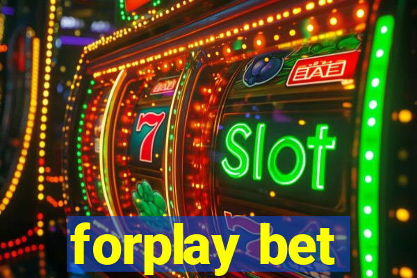 forplay bet