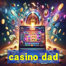 casino dad