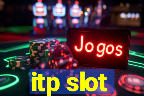 itp slot