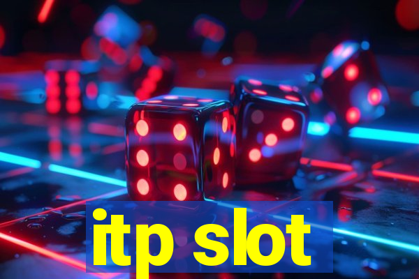 itp slot