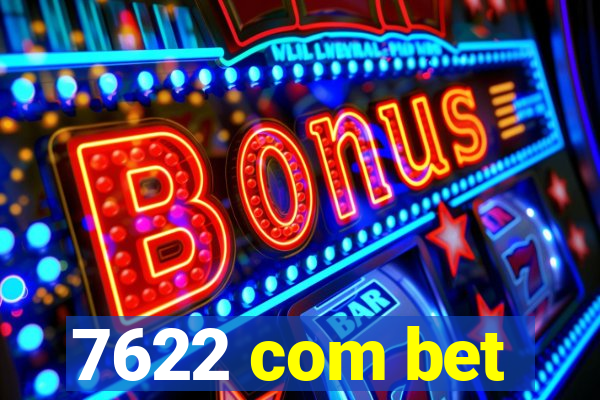 7622 com bet