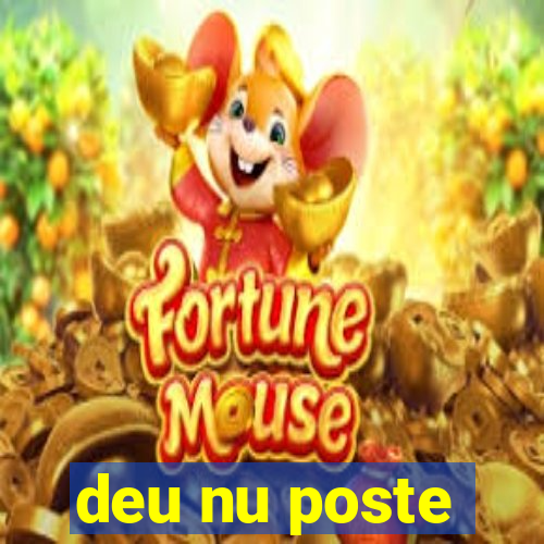 deu nu poste