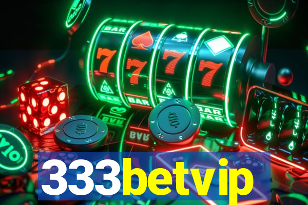 333betvip