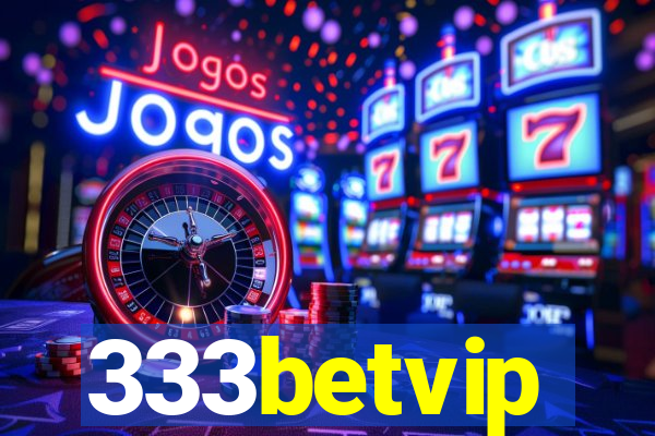 333betvip