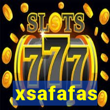 xsafafas