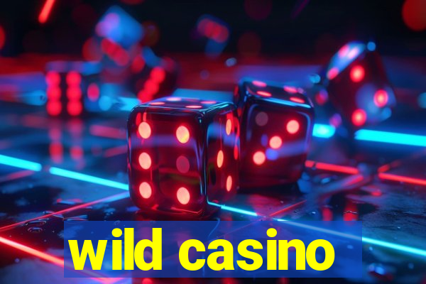 wild casino