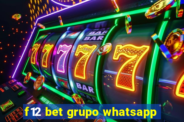 f12 bet grupo whatsapp