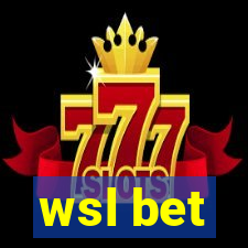 wsl bet