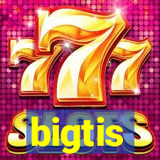 bigtis