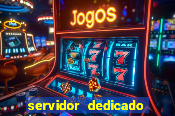 servidor dedicado para jogos brasil