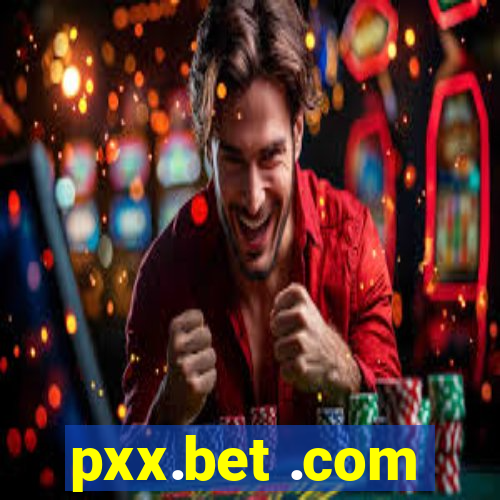 pxx.bet .com