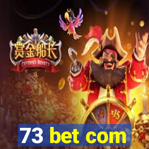 73 bet com