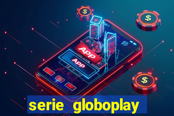 serie globoplay jogo do bicho