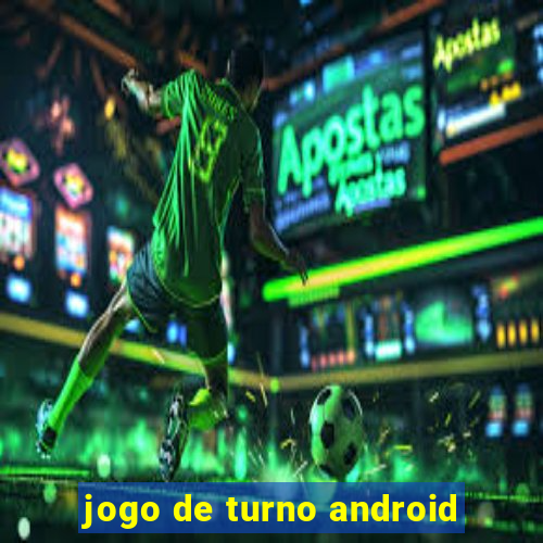 jogo de turno android