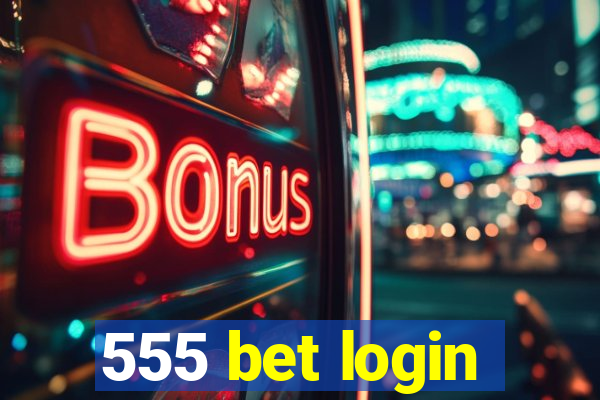 555 bet login