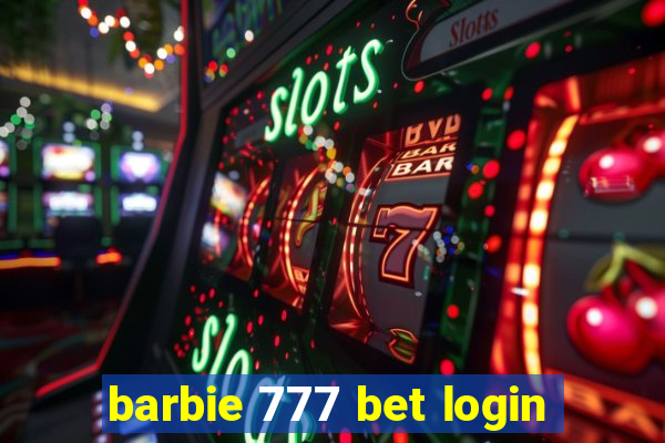 barbie 777 bet login