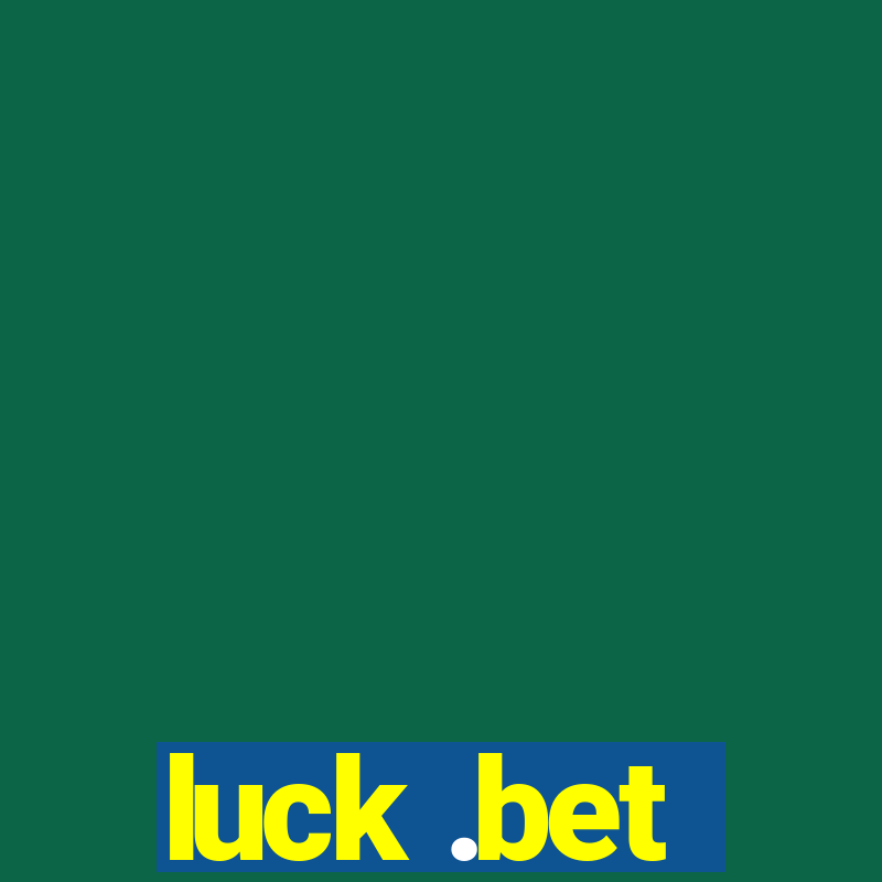 luck .bet