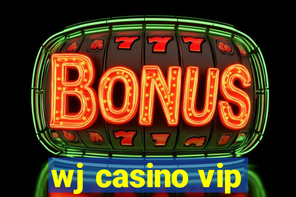 wj casino vip