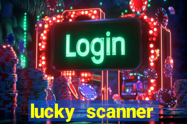 lucky scanner leitor da sorte