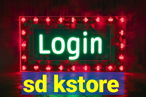 sd kstore