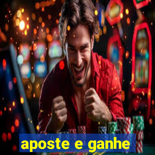 aposte e ganhe