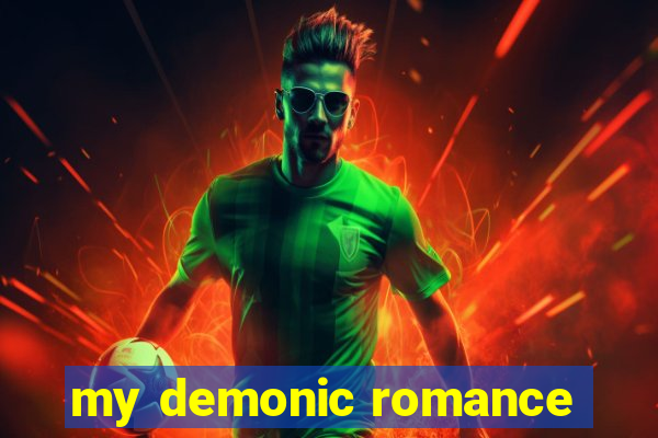 my demonic romance