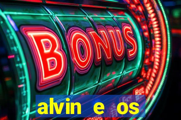 alvin e os esquilos 3 filme completo dublado mega filmes