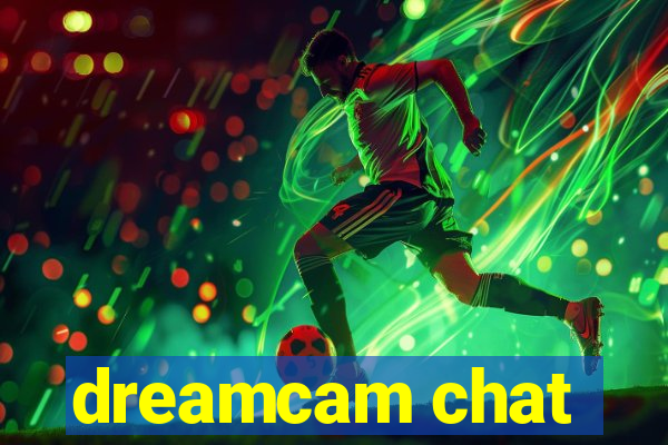 dreamcam chat