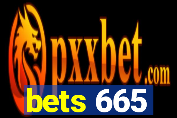 bets 665