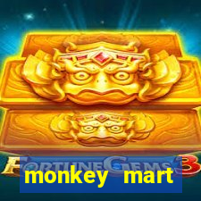 monkey mart dinheiro infinito