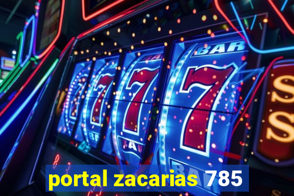 portal zacarias 785