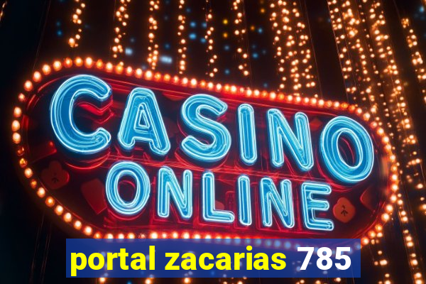 portal zacarias 785