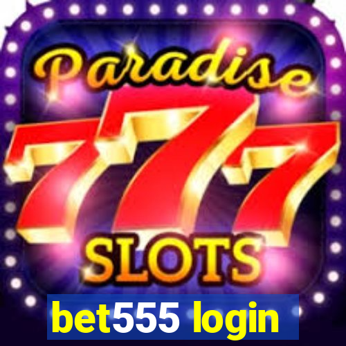 bet555 login