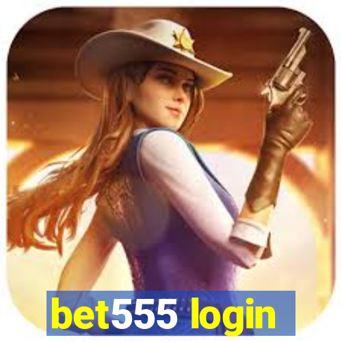 bet555 login