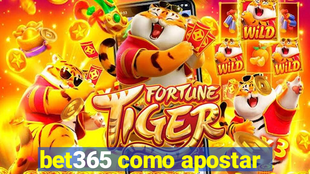 bet365 como apostar