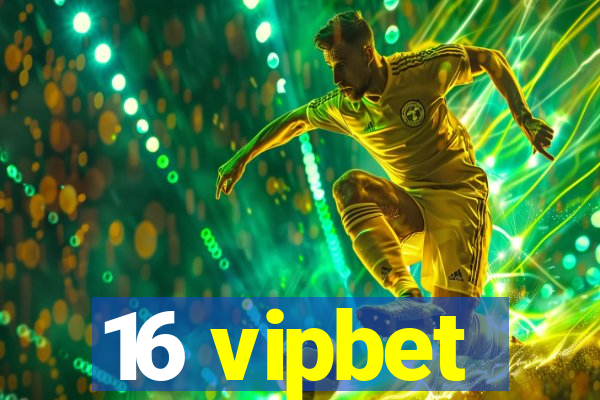 16 vipbet