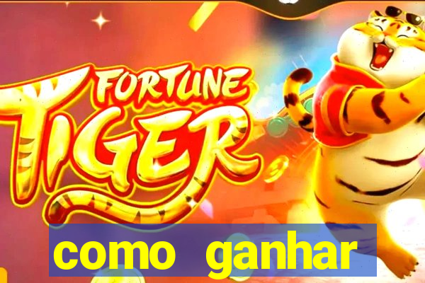 como ganhar dinheiro na fortune tiger