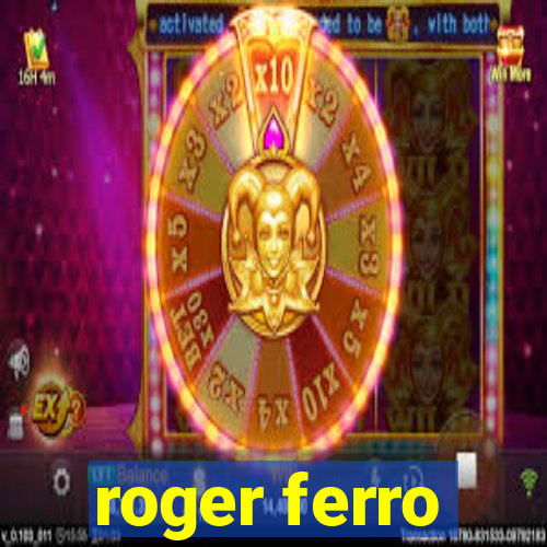 roger ferro