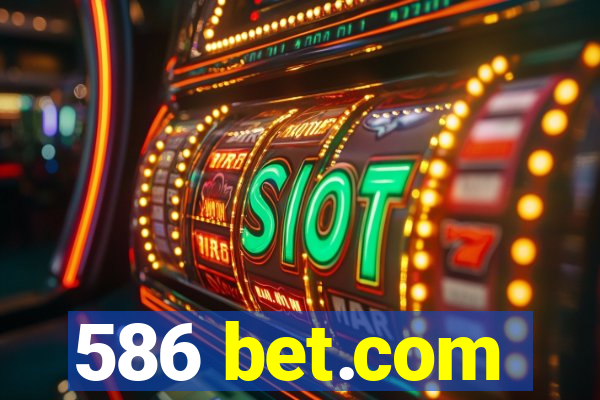 586 bet.com