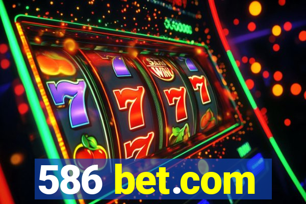 586 bet.com