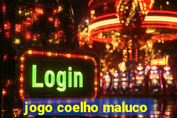 jogo coelho maluco