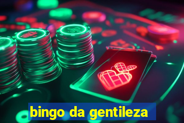 bingo da gentileza