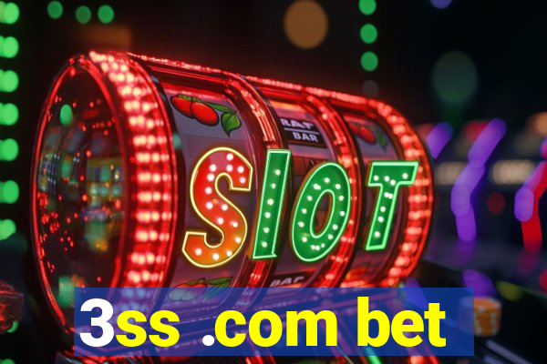 3ss .com bet