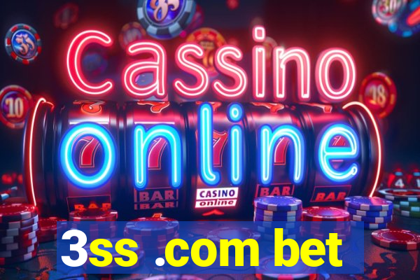 3ss .com bet