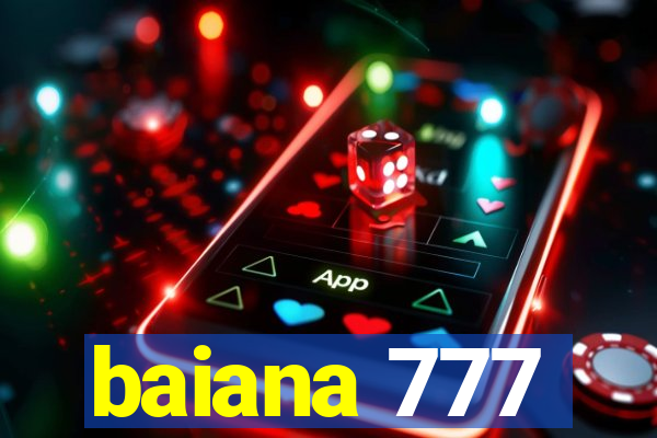 baiana 777