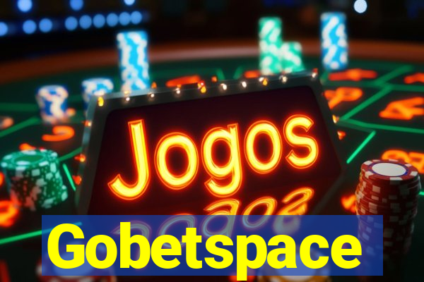 Gobetspace