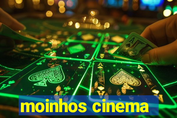 moinhos cinema