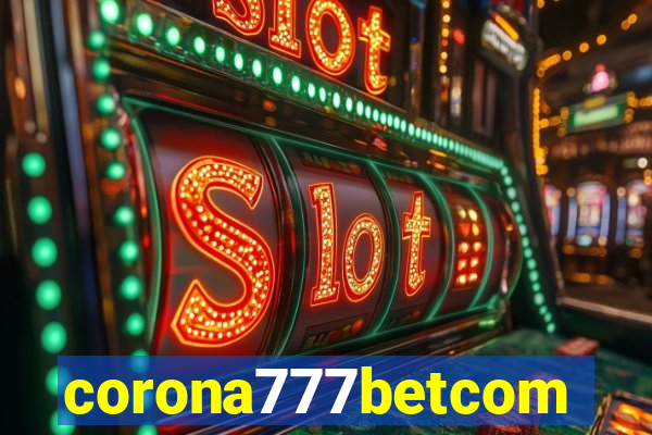 corona777betcom