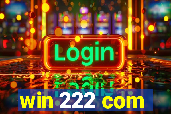 win 222 com